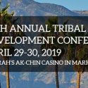12TH ANNUAL TRIBAL CASINO & HOTEL DEVELOPMENT CONFERENCE 2019