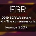 2019 EGR Webinar: Odds on Demand – The consumer driven revolution