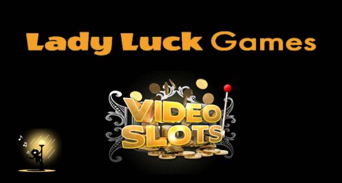 Lady Luck Games prepares to launch select slots with online casino operator Videoslots