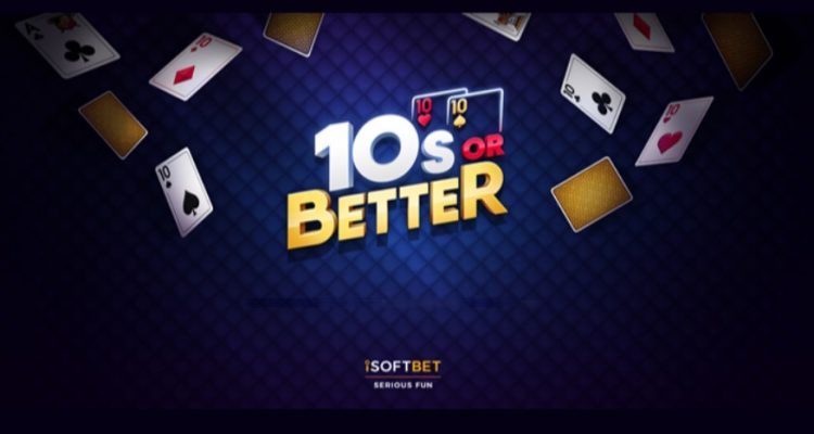 iSoftBet reveals new Tens or Better video poker game.