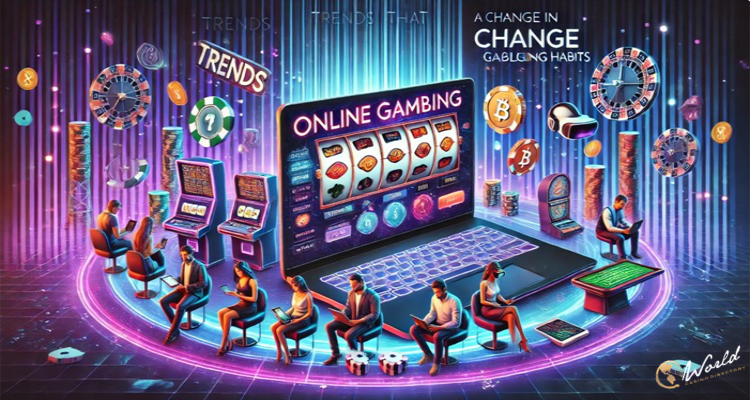 Trends That Showcase a Change in Online Gambling Habits