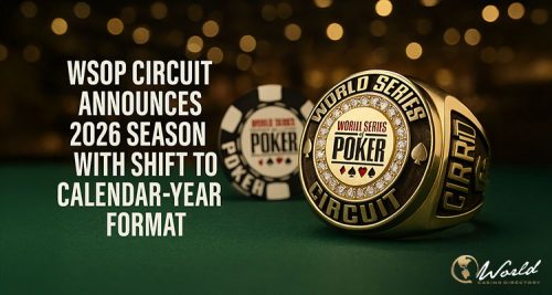 WSOP Circuit Outlines First Half of 2026 Season Under New Year-Round Format