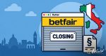 Flutter to Close Betfair Exchange, Sportsbook and Casino in Italy